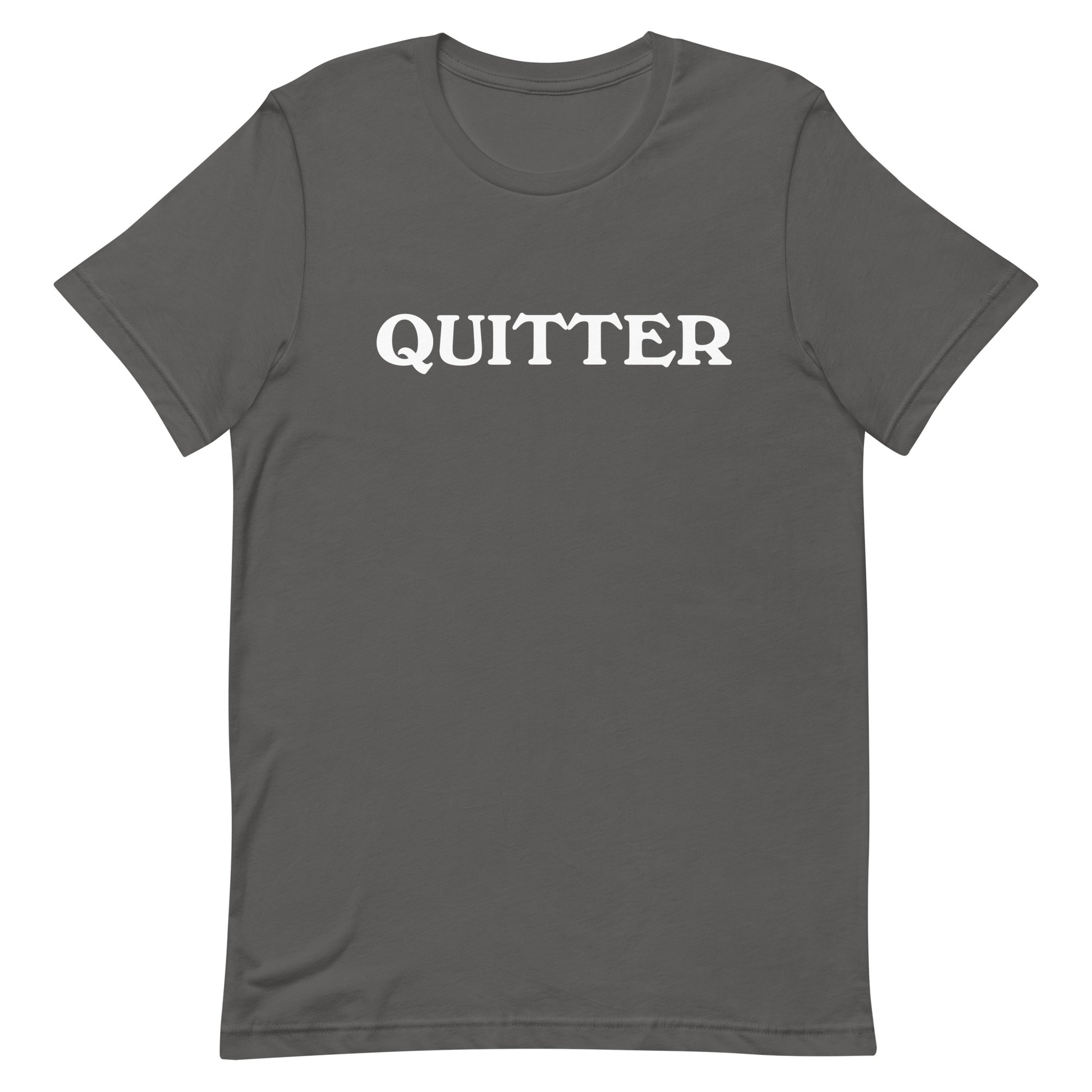 Quitter - SobrieTees.Life