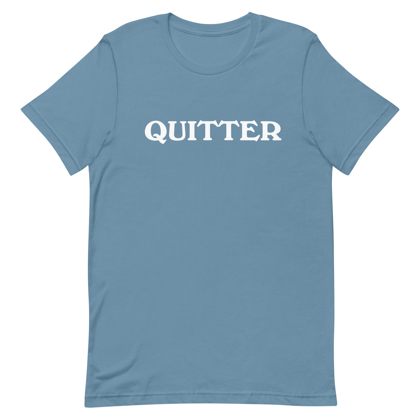 Quitter - SobrieTees.Life